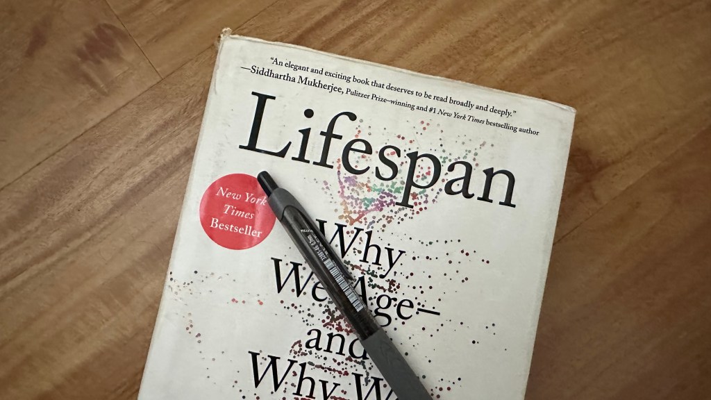 Book Review – Lifespan: Why We Age and Why We Don’t Have To – by David Sinclair